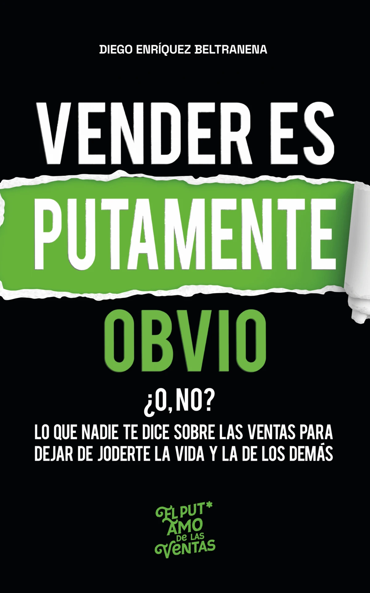 Vender es Putamente Obvio ¿o no?